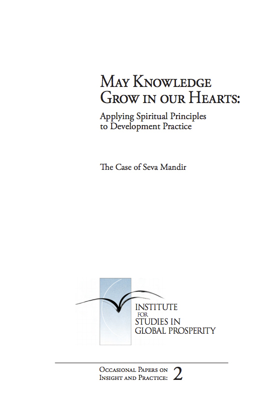May Knowledge Grow in our Hearts: Applying Spiritual Principles to Development Practice